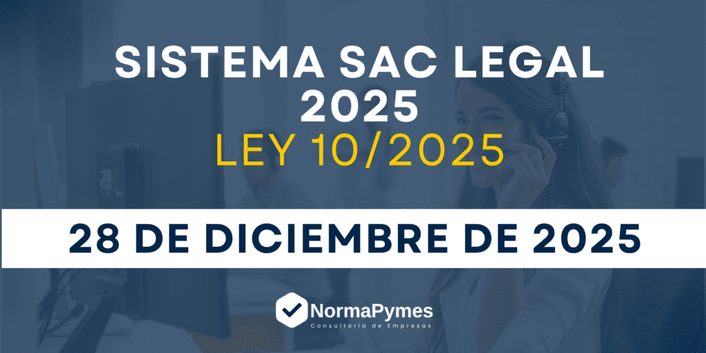 Sistema SAC Legal 2025 y requisitos de la Ley 10/2025